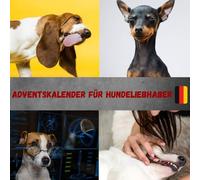 Adventskalender für Hundeliebhaber: 24 Türchen zur Entschlüsselung verborgener Genialität!