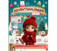 Adventskalender für Mädchen: Zauberhafte Adventsmomente - 24 Tage voller Glitzer, Bewegung & kreativer Ideen