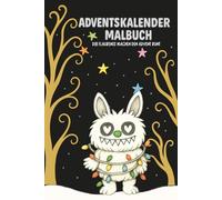 Adventskalender Malbuch - die Flaubinis machen den Advent bunt: Malbuch für die Adventszeit, für Kinder ab 7 Jahren, Adventskalender