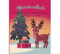 Adventsmalbuch: ein Adventskalender zum Ausmalen für Kinder mit 24 Bildern und Zahlen
