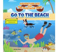 ADVENTURE ACE AND THE MUSTACHE MAN: GO TO THE BEACH: SPANISH TRANSLATION