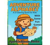Adventure Alphabet (A-Z) Colouring Quest for Kids {with some Fun Games}
