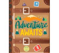 Adventure Awaits: A Fun Diary for Kids to Record Memories & Special Moments