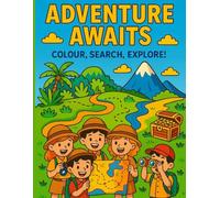 Adventure Awaits: A Fun Nature Adventure Activity Book for Kids Ages 4-8