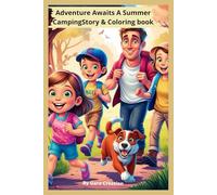 ADVENTURE AWAITS : A Summer Camping: Story & Coloring