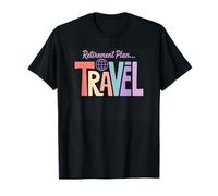 Adventure Awaits Retirement Travel Retired Traveler Journey Maglietta