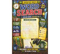 Adventure Awaits Word Search: 100+ Fun and Relaxing Puzzles for All Ages - Vol.21