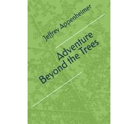 Adventure Beyond the Trees