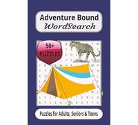 Adventure Bound Word Search: Set Sail on This Exciting Voyage! Easy To Read | 6x9 inch | 50+ Puzzle | 110 Pages ... Great For Outdoor Enthusiasts | ... Gift For Holidays, Vacations, and Wait Times.