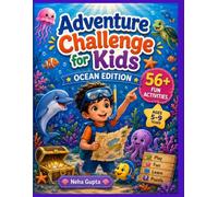 Adventure Challenge for kids - Ocean Edition: Ocean Edition: 56+ Fun Activities with Mazes, Puzzles, Word Games, Coloring, Drawing & Brain-Boosting Challenges for Ages 5-9