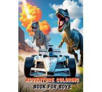 Adventure Coloring Book for Boys: 152 amazing drawings for your child to color!