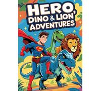 Adventure Coloring Book for Boys: 170 amazing drawings for your child to color!
