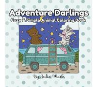 Adventure Darlings: Cozy & Simple Animal Coloring Book