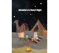 Adventure & Desert Night: A Desert - Themed Cat Adventure Notebook for Dreamers and Explorers