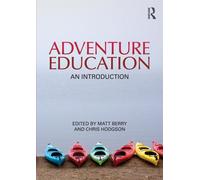 Adventure Education: An Introduction - Hodgson Chris (cur.)