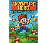 Adventure Hero Coloring Book