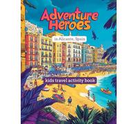 Adventure Heroes in Alicante, Spain: kids travel activity book
