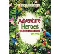 Adventure Heroes in Costa Rica: kids activity book
