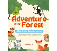 Adventure in the Forest: A Cute Animal Colouring Journey