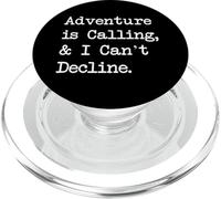 Adventure is Calling & I Can't Decline Funny Climbing Citazione PopSockets PopGrip per MagSafe