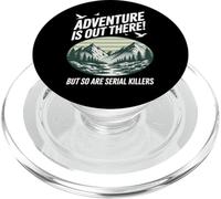 Adventure Is Out There But So Are Serial Killers PopSockets PopGrip per MagSafe