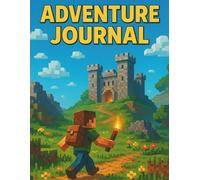 Adventure Journal: Grid Notebook for Brave Explorers & Creative Minds - 8.5" x 11", 160 Pages