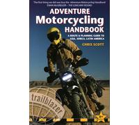 Adventure Motorcycling Handbook: A Route & Planning Guide to Asia, Africa & Latin America