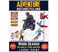 Adventure Motorcycling Word Search Book: Word Search Mountain Expedition With Easy To Read Print About Moto Ride, Hiking, Trekking, Climbing And ... Large Print For Adults, Seniors & Teens
