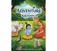 Adventure of Krishna: Classic Indian Stories for Kids