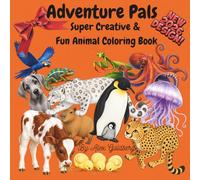 Adventure Pals: Supper Creative & Fun Animal Coloring Book