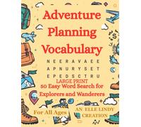 Adventure Planning Word Search: 50 Easy Vocabulary Puzzles for Explorers and Wanderers | For All Ages