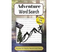 Adventure Puzzle Word Search Book: Word Searches with Easy to Readable Print about Travel, Nature, wild life, Outdoor quest More | 6x9 inches, 110 ... for Vacations, Holidays and Leisure Times