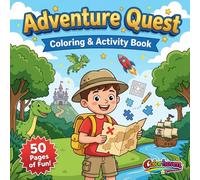 Adventure Quest Coloring & Activity Book for Kids (Ages 3-8): Explore Dinosaurs, Space, Pirates, and More!