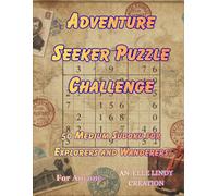 Adventure Seeker Puzzle Challenge: 50 Medium Sudoku for Explorers and Wanderers (Large Print)