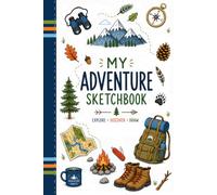 Adventure Sketchbook: Explore • Discover • Draw