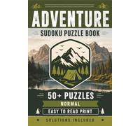 Adventure Sudoku Puzzle Book: Enjoy a Normal Difficulty Sudoku book with an adventure themed cover |6x9 Inches 110 pages |50+ Puzzles | Easy to Read Print | Solutions Included