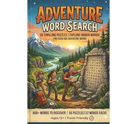 Adventure-Themed Word Search: Explore, Discover, Solve: Exciting Word Search Puzzles Packed with Adventure, Discovery, and Exploration | 6x9 Inches, ... Solutions | A Perfect Gift for Puzzle Lovers