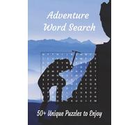 Adventure Themed Word Search Puzzle Book: Word Searches with Easy to Read Print about Adventure, Outdoors, Nature and more | 6x9 inches, 110 pages | ... Gift for Vacations, Holidays, and Relaxation