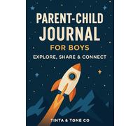 Adventure Together: A Parent-Child Journal for Boys: Share Memories, Feelings, and Fun Activities with Your Son