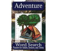 Adventure Word Search - 660 Words: Word Searches with Easy to Read Print about Adventure, Exploration, Expedition Theme, and More I 6 X 9 inches, 90 ... for Vacations, Holidays, and Free Times