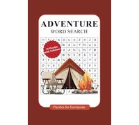 Adventure Word Search: A Fun Puzzle Challenge for Explorers & Travelers!: Embark on an exciting journey of words with this Adventure-Themed Word Search Book!