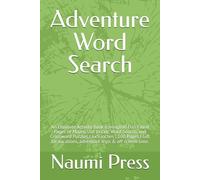 Adventure Word Search: An Ultimate Activity Book having100 Fun-Filled Pages of Mazes, Dot to Dot, Word Search, and Crossword Puzzles | 6x9 inches | ... vacations, adventure trips & off screen time.