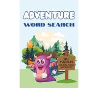 Adventure Word Search Book for Kids: Word Searches with Easy to Read Print About Adventure, Travel, Camping and More… I 6x9 Inches, 110 Pages I gift ... Holidays, and Screen-Free Summer Ideas