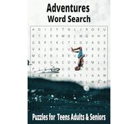 Adventure Word Search Book: Word Searches with Easy to Read Print about Adventure, The Outdoors, Exploring and More | 6x9 inches, 110 pages 50+ ... Gift for Vacations, Holidays and Free Times.