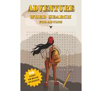 Adventure Word Search Puzzle Book: 60 Fun and Easy to Read Puzzles for Adults, Seniors & Teens | An Expedition Through Land, Sea, and Story | Gift for Vacations, Holidays and Free Time