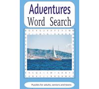Adventure Word Search Puzzle Book: Camping, Skydiving, Surfing and many more unique puzzles each containing a single adventure and the associated words