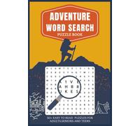 Adventure Word Search Puzzle Book: Outdoor Adventure Word Searches with Easy to Read Print The Perfect Gift for Hikers, Campers, and Nature Lovers | 6 x 9 Inches, 110 Pages, 50+ Puzzles