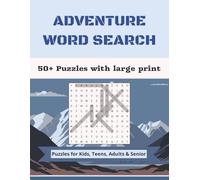 Adventure Word Search Puzzle Book: Word Searches with Easy to Read Print about Adventure, Camping, Experience and More | 8 x 11 inches, 110 pages | ... Gift for Vacations, Holidays and Free Times