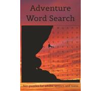Adventure Word Search Puzzle Book: Word Searches with Easy to Read Print about Adventure, Camping ,Hiking and the Great Outdoors and more | 6x9 ... Gifts for Vacations, Holidays and Free Times