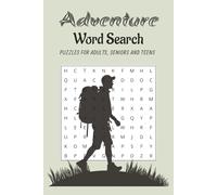 Adventure Word Search Puzzle Book: Word Searches with Easy to Read Print about Adventure, Escapade, Quest and More | 6x9 inches, 110 pages | 50+ ... for Vacations, Holidays and Leisure times